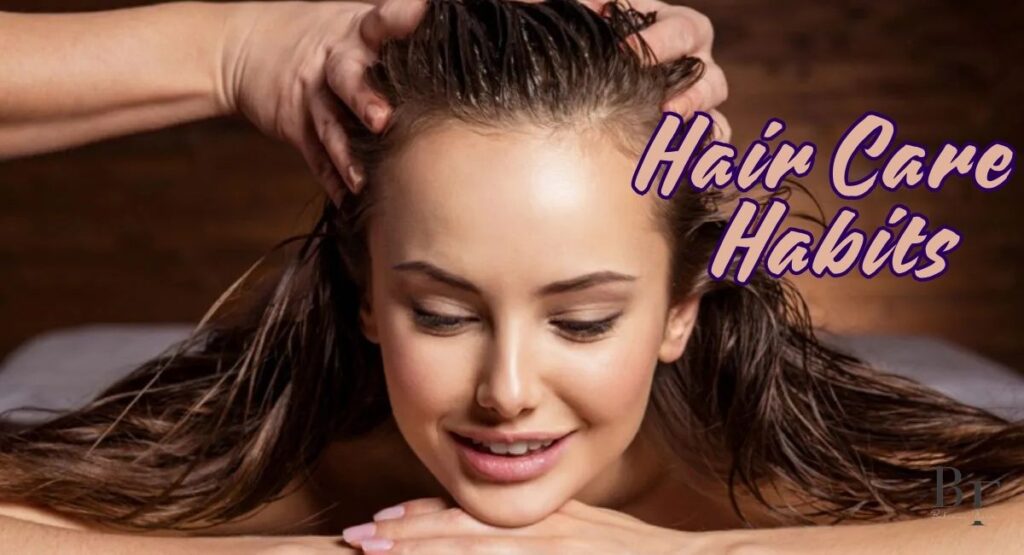 Hair Care Habits
