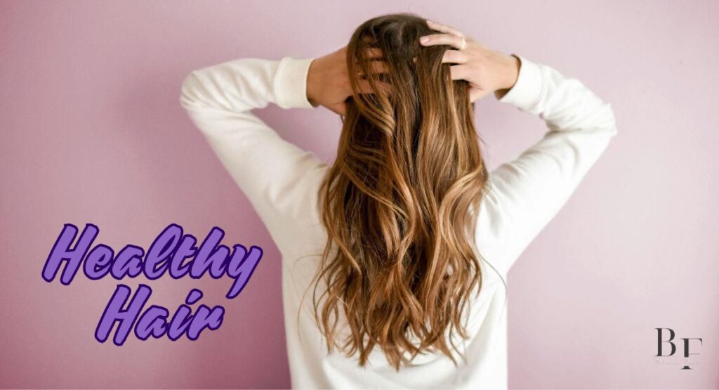 Healthy hair